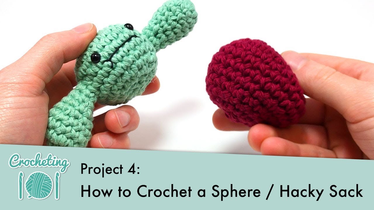 How to Crochet a Sphere / Hacky Sack