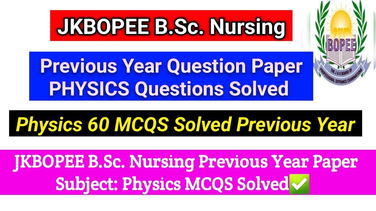 JKBOPEE BSC NURSING Previous Year Question Paper 2023 | JKBOPEE Bsc Nursing Paper Physics Mcq Solved