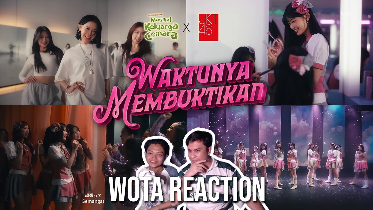 WOTA REACTION to Waktunya Membuktikan - JKT48 X Musikal Keluarga Cemara | Musikalitas Berkelas!