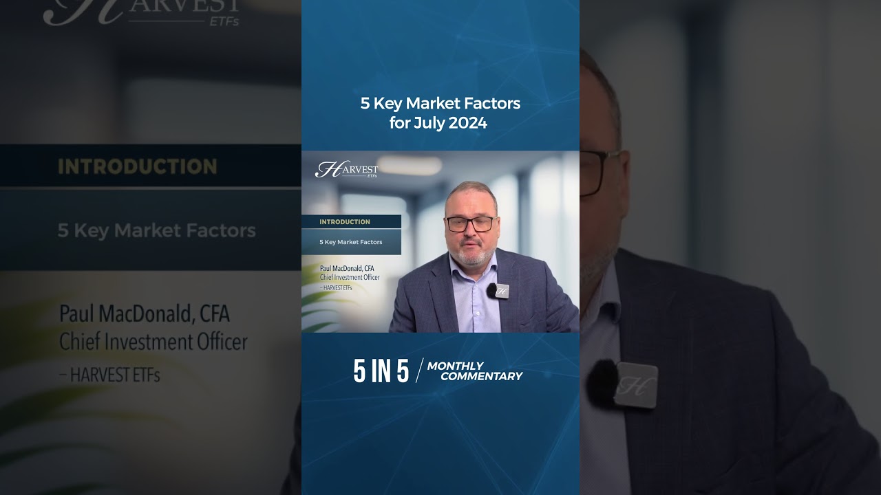 5 in 5 Monthly Commentary - July 2024