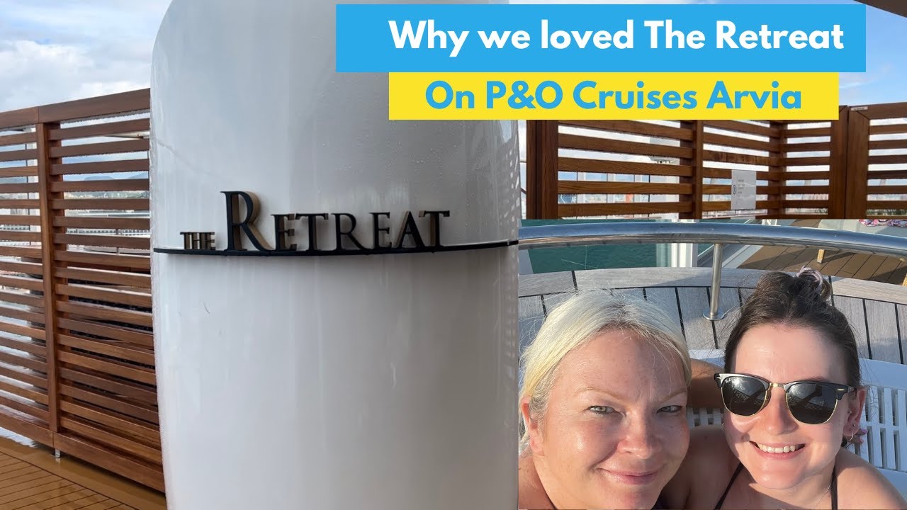 Полный тур по лайнеру The Retreat на круизном судне P&O Cruises Arvia и что именно включено! #кру...