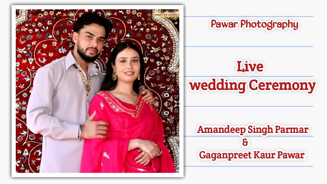 Wedding Ceremony // Amandeep Singh Parmar & Gaganpreet Kaur Pawar // Pawar Photography  98780 53648