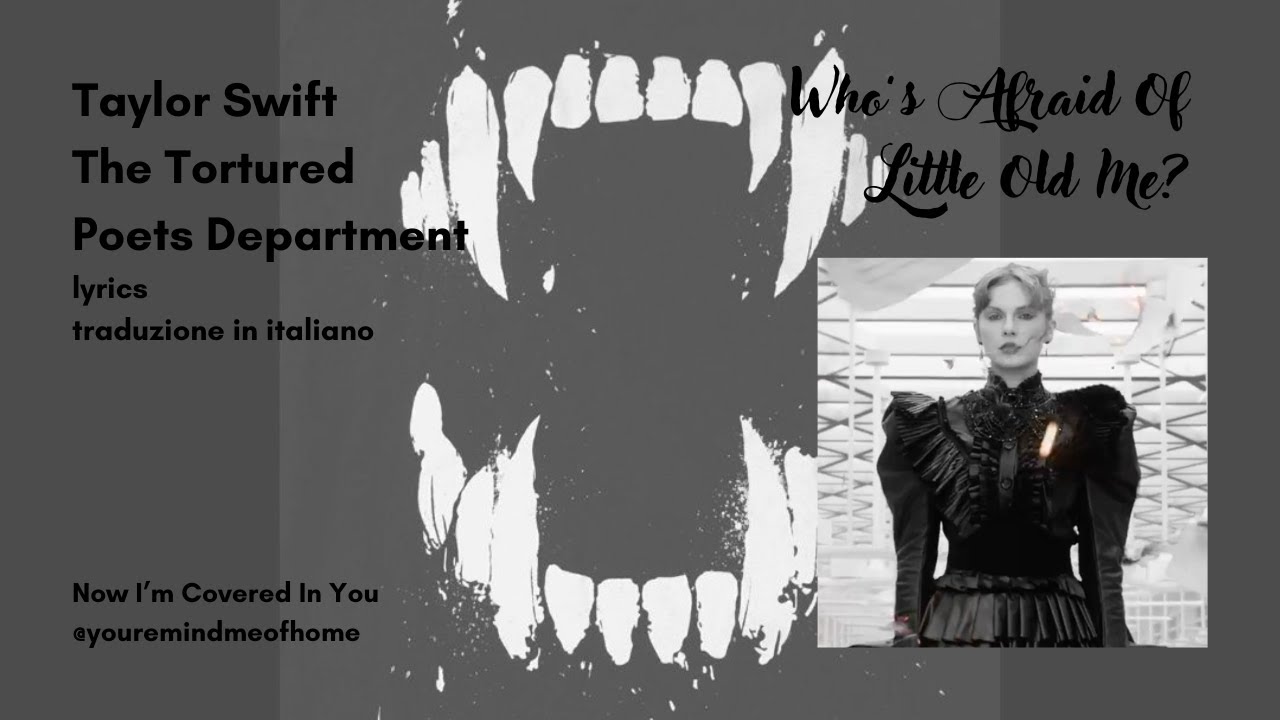 Who's Afraid Of Little Old Me?, Taylor Swift, lyrics + traduzione in italiano