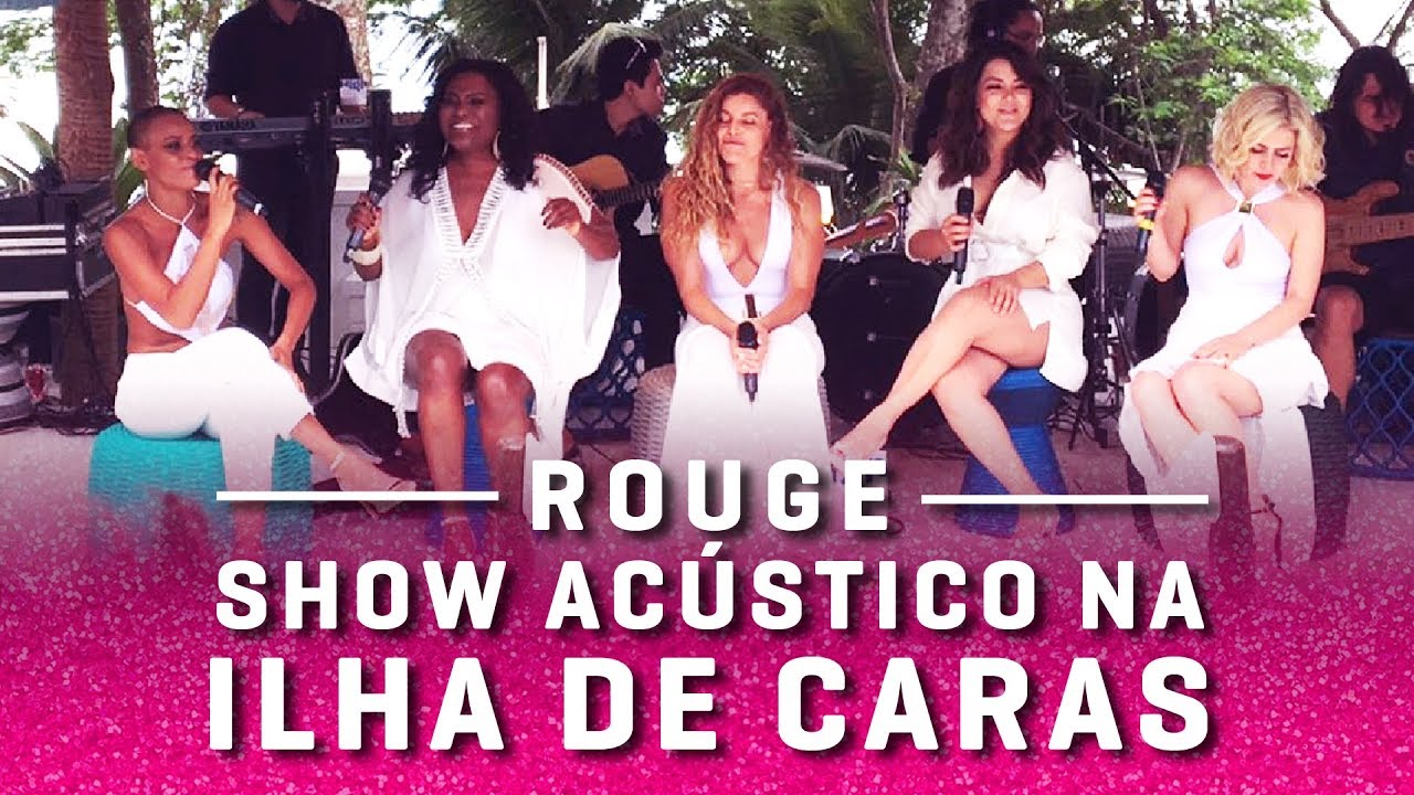 Rouge: Show Acústico na Ilha de Caras (14/12/2017)
