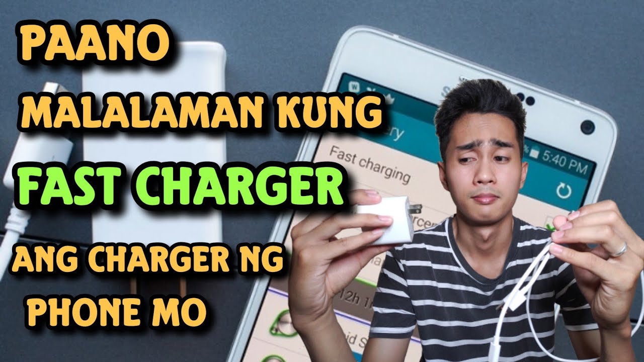 PAANO MALALAMAN KUNG FAST CHARGER ANG CHARGER NG PHONE MO