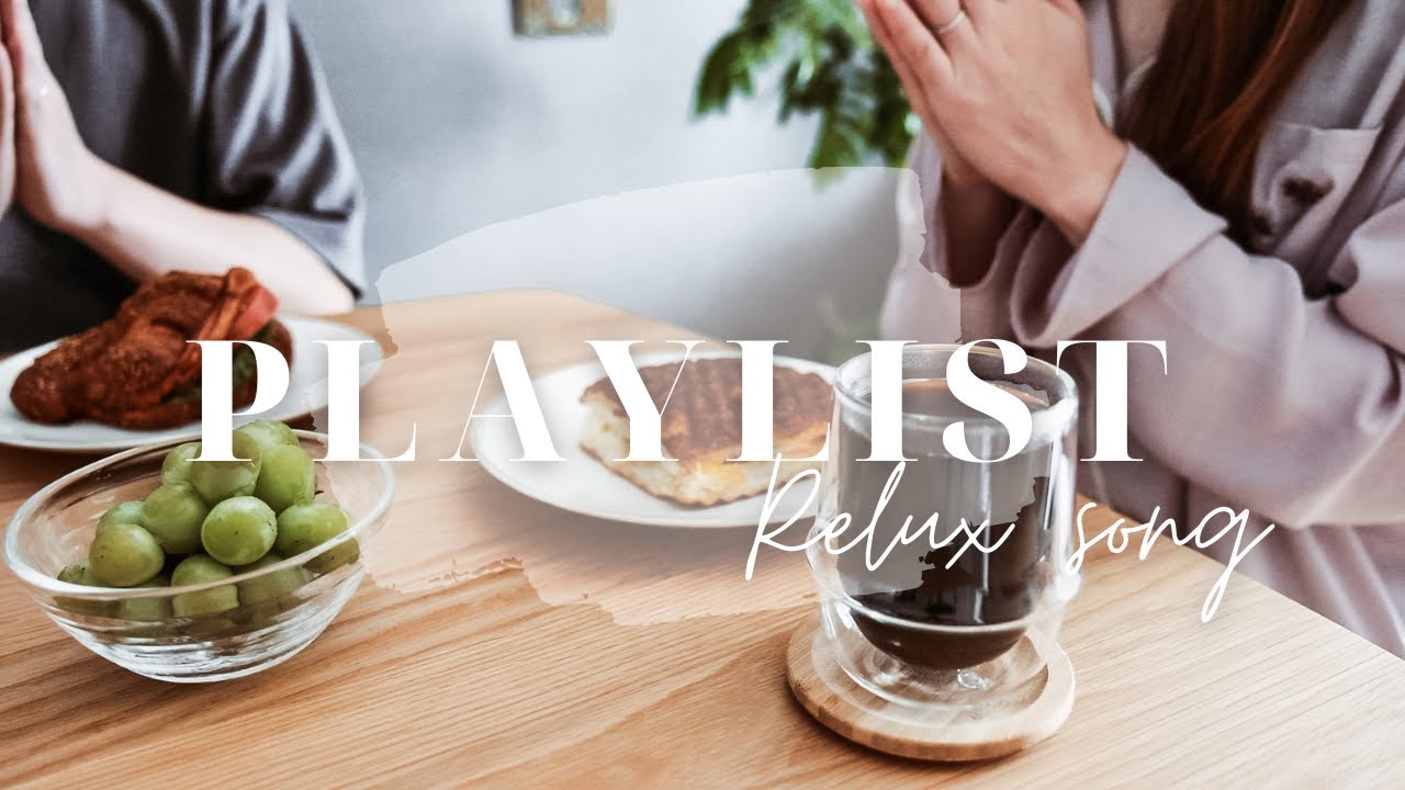 【Playlist】ゆったりとした朝に聞きたい音楽|relax,chill,morning