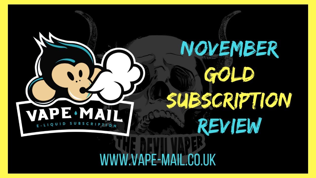 VAPE-MAIL - November Gold Subscription Review