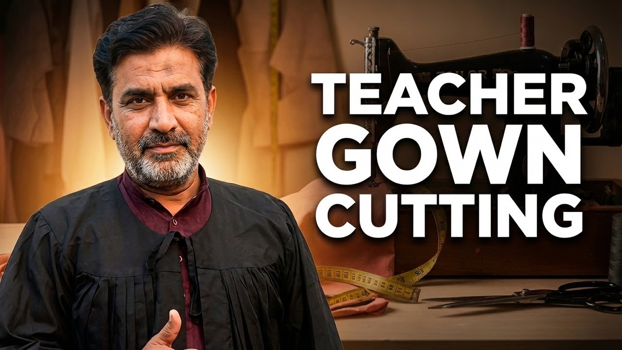 Teacher gown cutting and stitching|Teacher gown|Teacher gown in Pakistan 