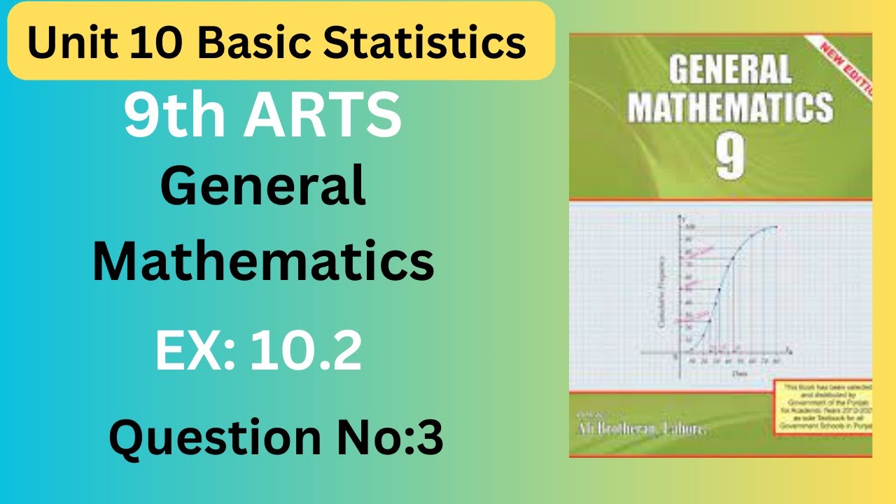 Ex:10.2 Question 3 ||  9 Arts Math 10.2 || Class 9 Arts Maths Chapter 10 || Unit 10 Basic Statistics