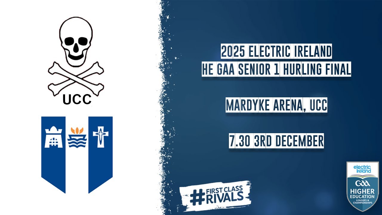UCC vs Mary I - 2025 Electric Ireland HE GAA Senior 1 Hurling Final 🏆