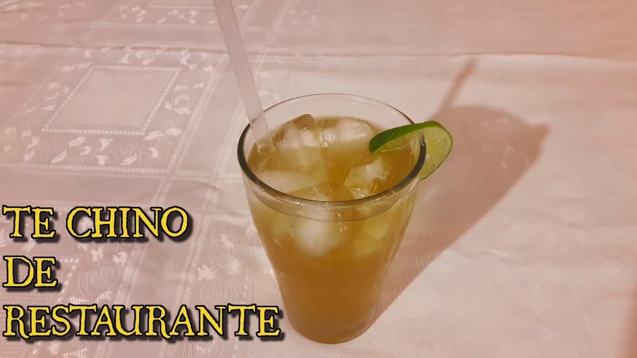 COMO HACER TE CHINO DE RESTAURANTE Receta Original