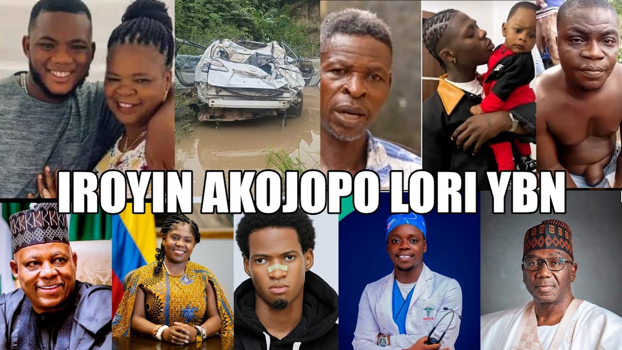 LATEST & TRENDING NEWS FOR THE DAY...IROYIN AKOJOPO AGBEYEWO LORI YBN..NIGERIA & YORUBA NATION NEWS