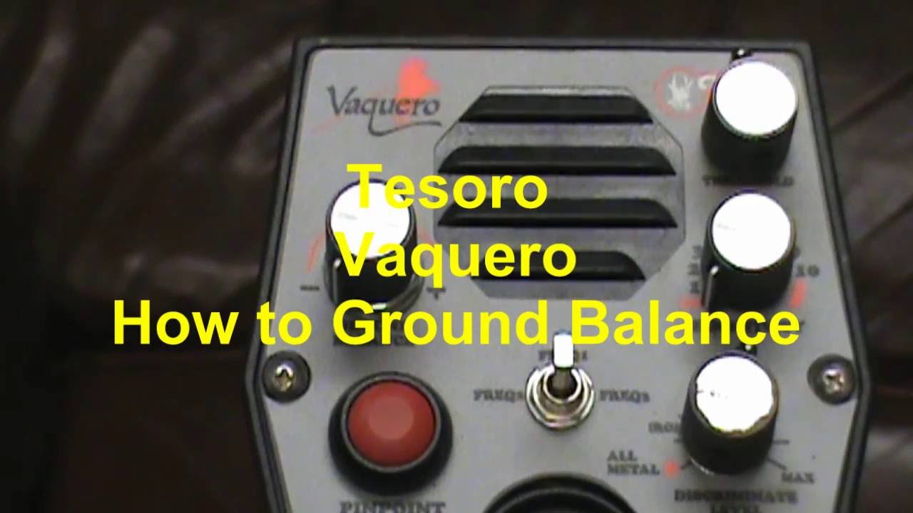 Tesoro Black Vaquero How to Ground Balance