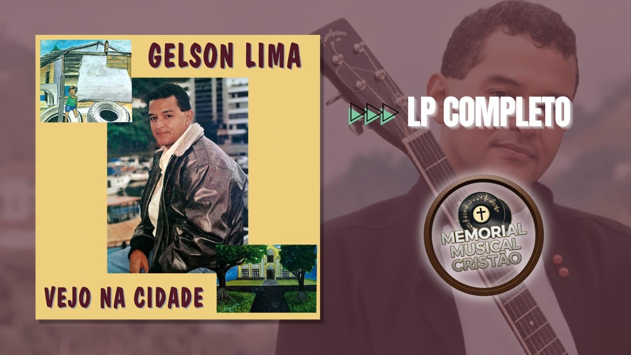 💿 GELSON LIMA | VEJO NA CIDADE (LP Completo)