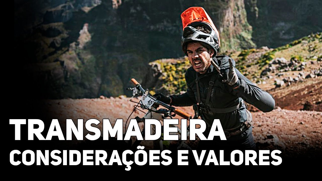 TRANSMADEIRA - &Uacute;LTIMO DIA - VALORES DA PROVA E CONSIDERA&Ccedil;&Otilde;ES | Canal de Bike