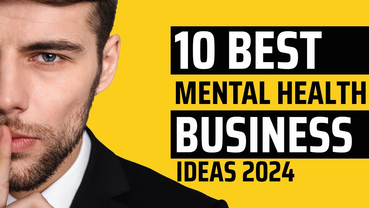 The Best Business Ideas In Mental Wellness (2024)