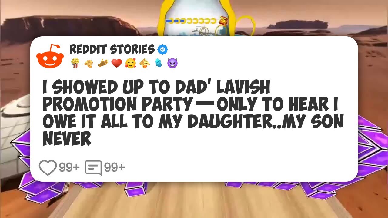 I Showed Up To Dad’ Lavish Promotion Party—Only To Hear I Owe It All To My Daughter. My #reddit 