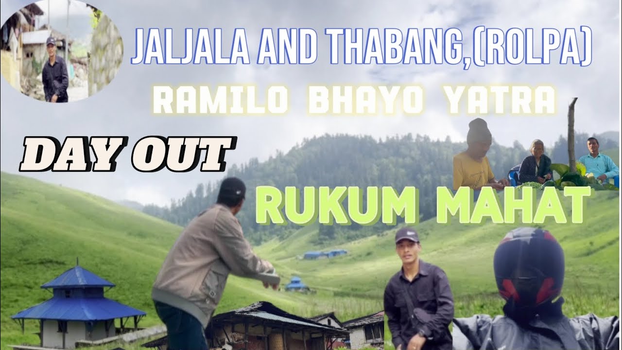 Jaljala and Thabang, (Rolpa) Day Out Rukum Mahat. Babal Ramailo Bhayo Yatra. Pani parera bejok vayo.