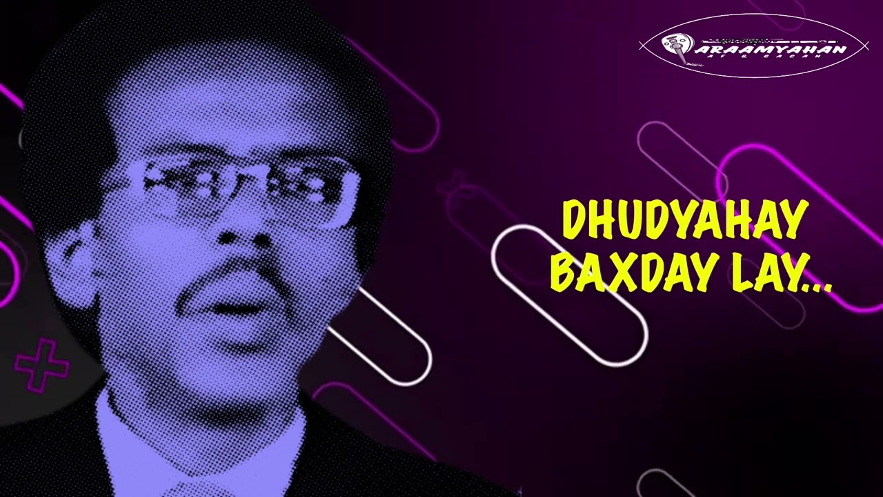 DARAADAA MUXIBO | TUBEEC | GUROONJIRE | CAGAF & MUSHTEEG | CUMAR DHUULE | LYRICS