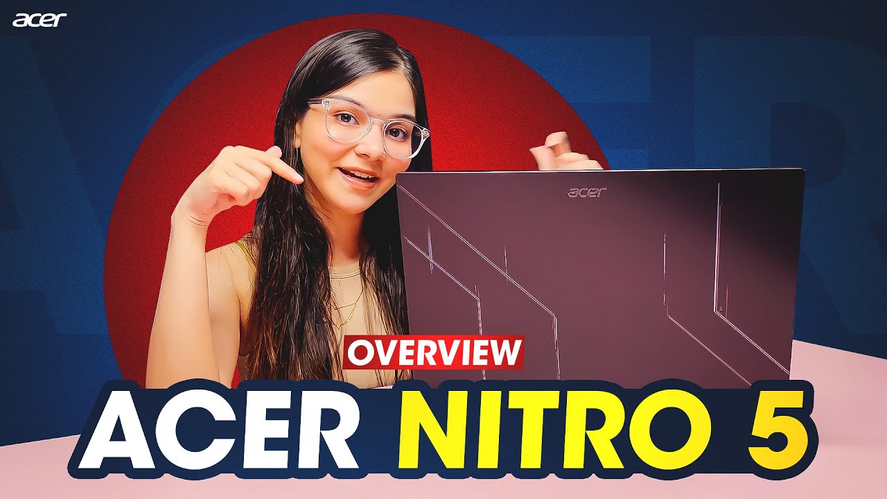 Acer Nitro 5  - Reviewing the Ultimate Performance Lapto