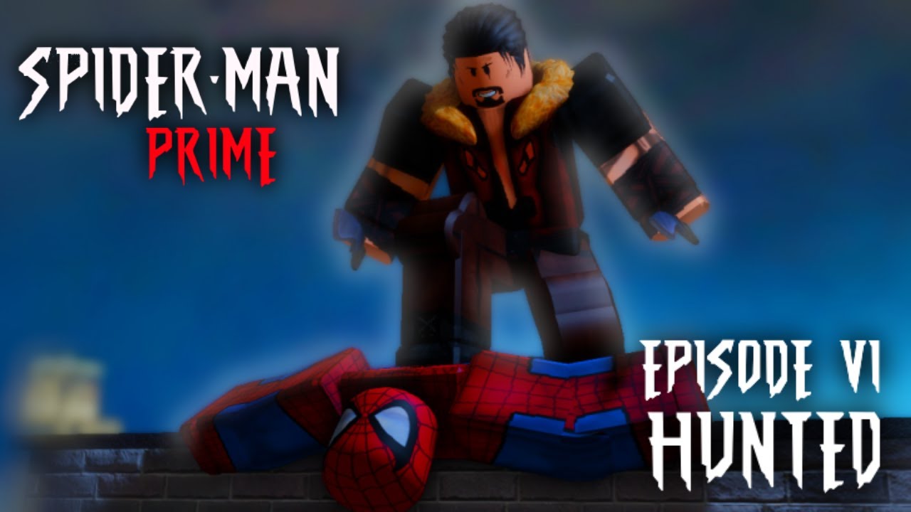 SPIDER-MAN PRIME - HUNTED // S1: Episode 6 | Roblox Marvel Film