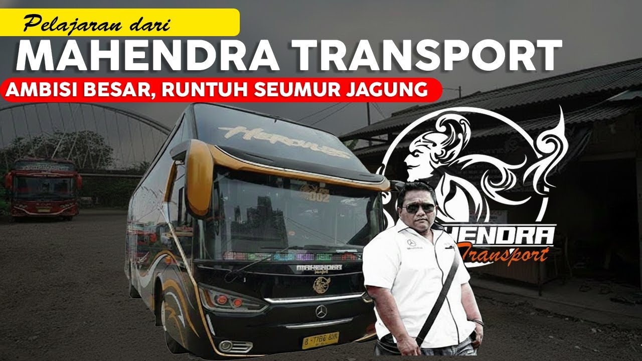 Jatuhnya Mahendra Transport Indonesia — Ambisi, dan Roda yang Berhenti Sebelum Jauh Melaju
