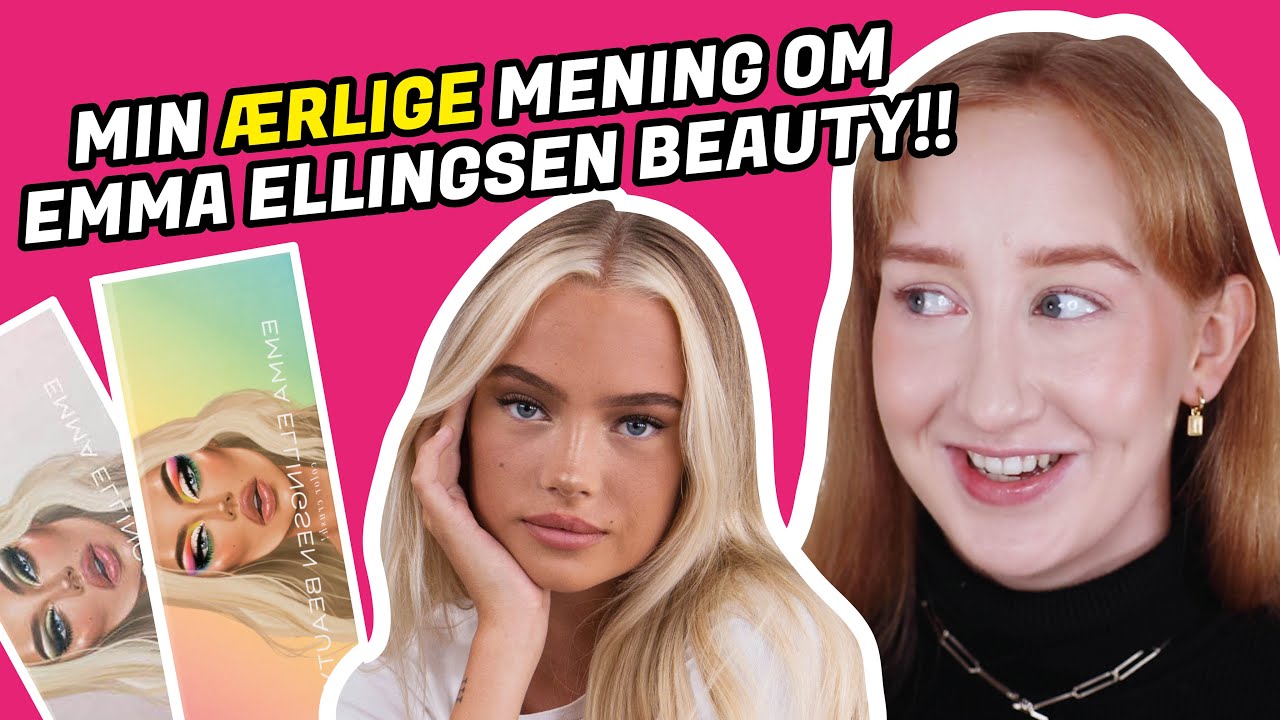 MIN ÆRLIGE MENING OM EMMA ELLINGSEN BEAUTY!! | REVIEW