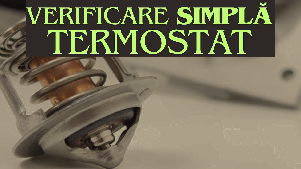 Cum verifici termostatul direct pe mașină, fără demontare?