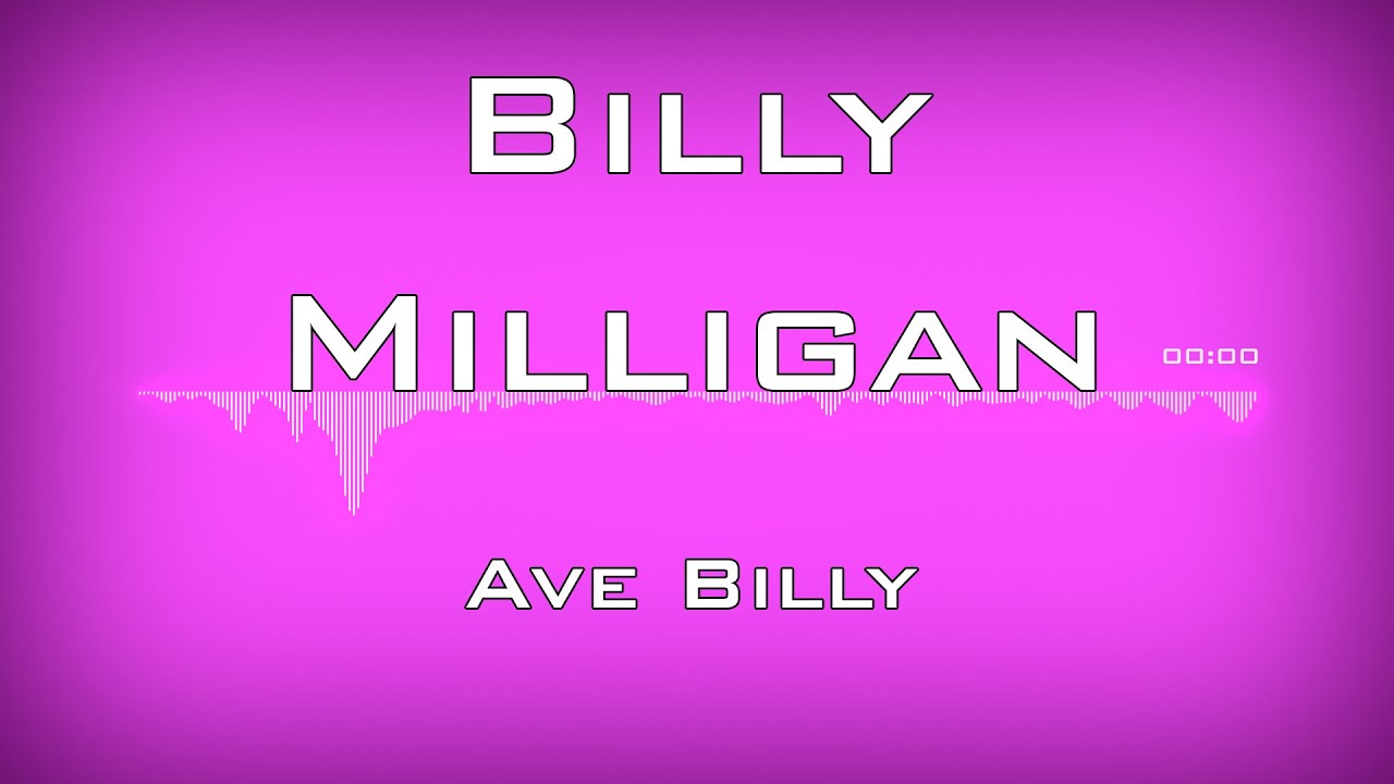 Billy Milligan - Ave Billy [Поэзия рэпа]