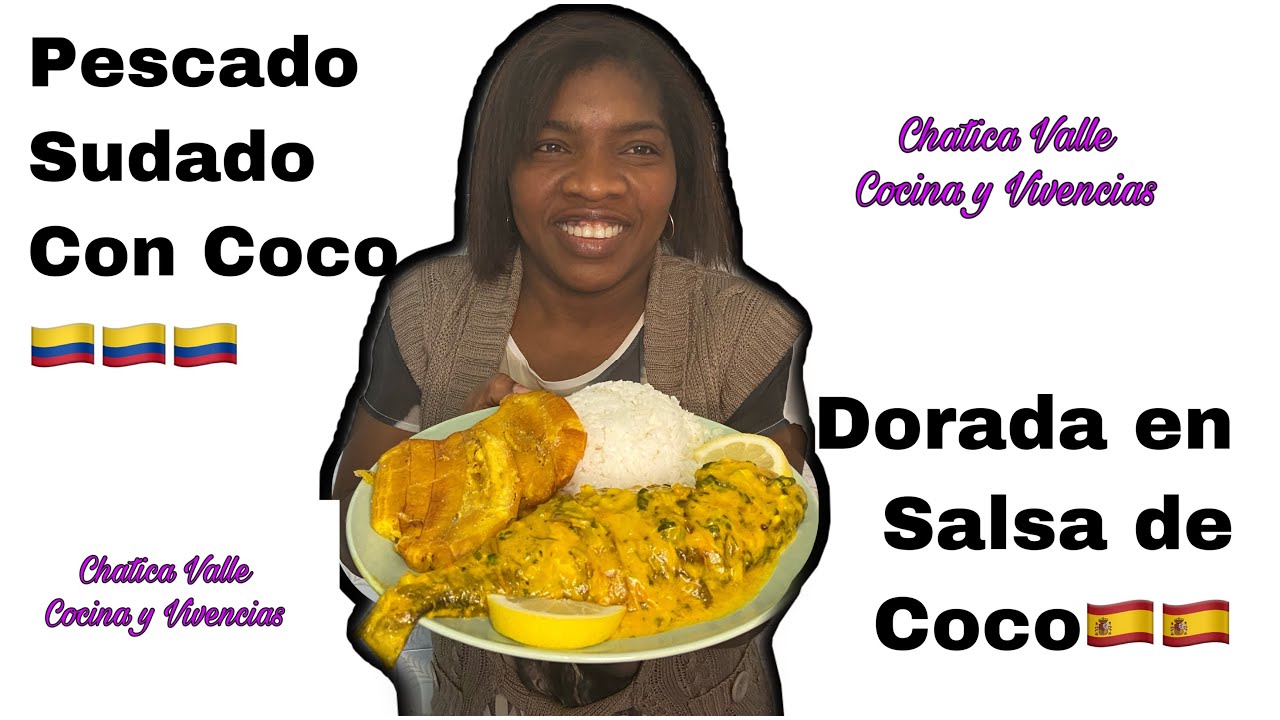 Pescado Sudado🇨🇴(Dorada) Pescado en Salsa de coco🇪🇸Encocado de pescado 🇨🇴