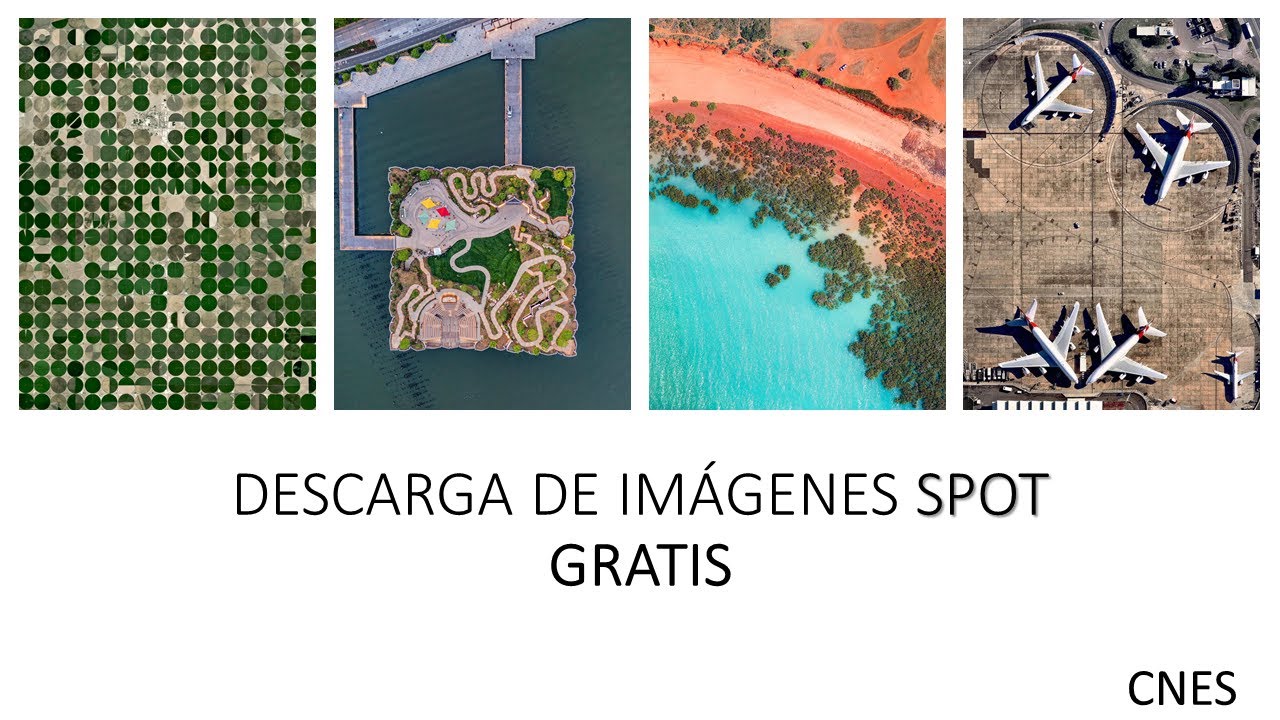 Descarga de imagenes SPOT Gratis