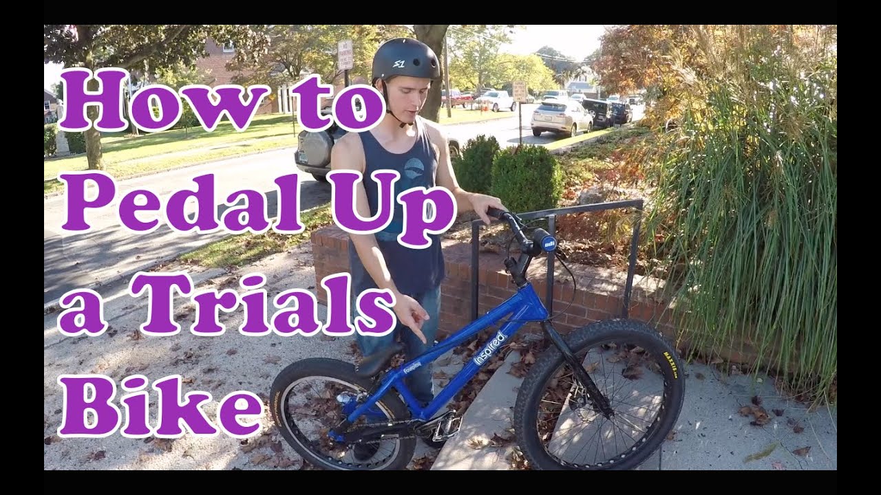 How to Pedal Up a Trials Bike