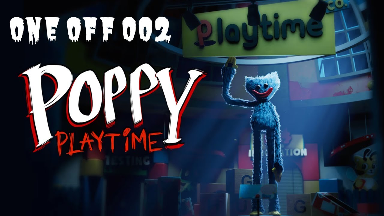 One-Off Series EP- 002 | Poppy Playtime | This Was Ridiculous, There's Three More Chapters!