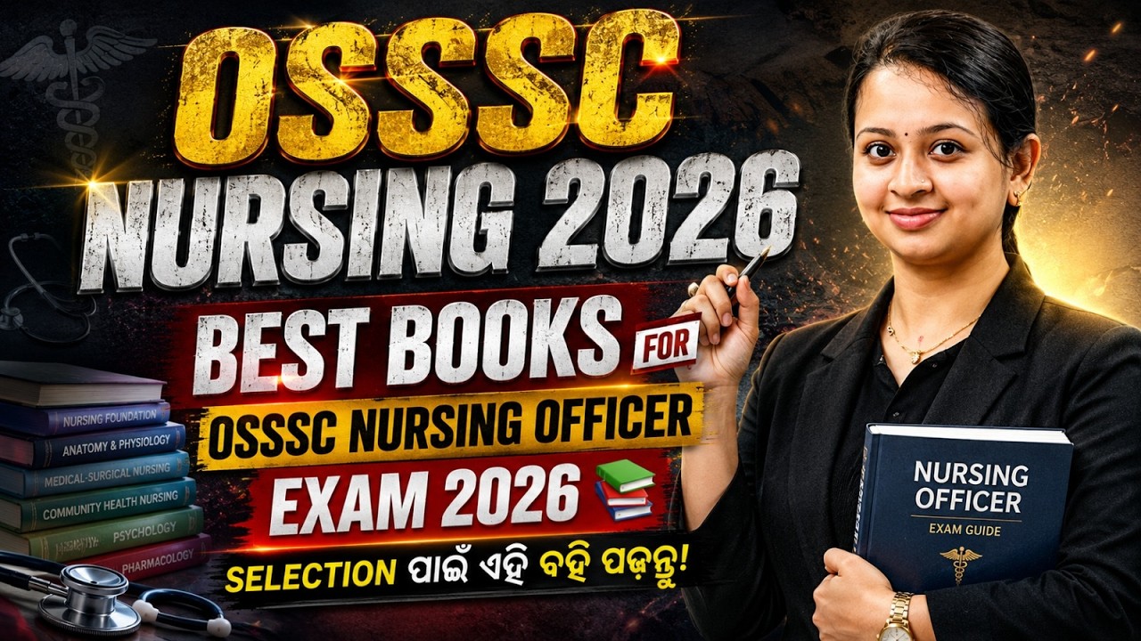 OSSSC Nursing Officer 2026 Best Books | Complete Book List & Preparation Strategy for Sure Selection