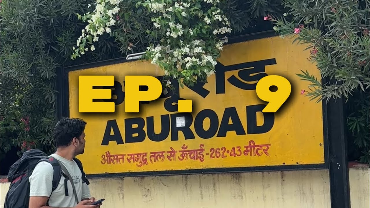 Mount Abu 2 Day Trip Complete Itinerary | EP. 9