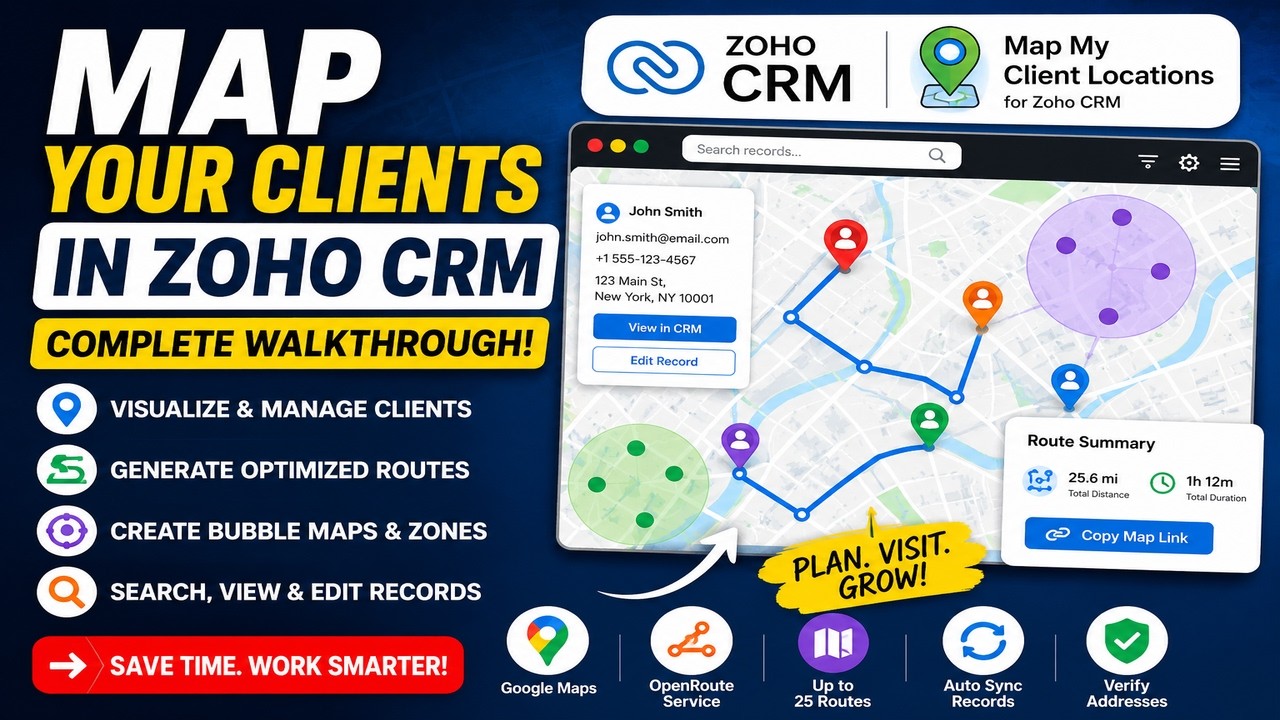 Map My Client Locations Extension for Zoho CRM [Full Demo]