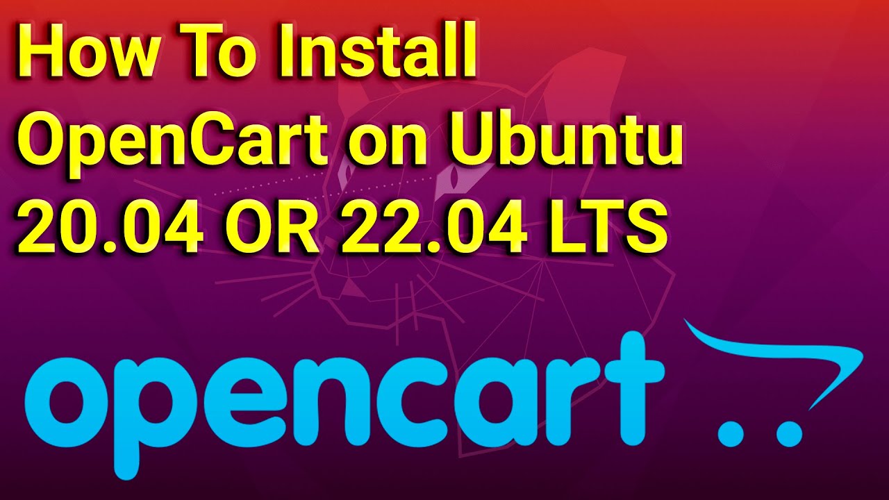 Как установить OpenCart на Ubuntu 20.04 ИЛИ 22.04 LTS