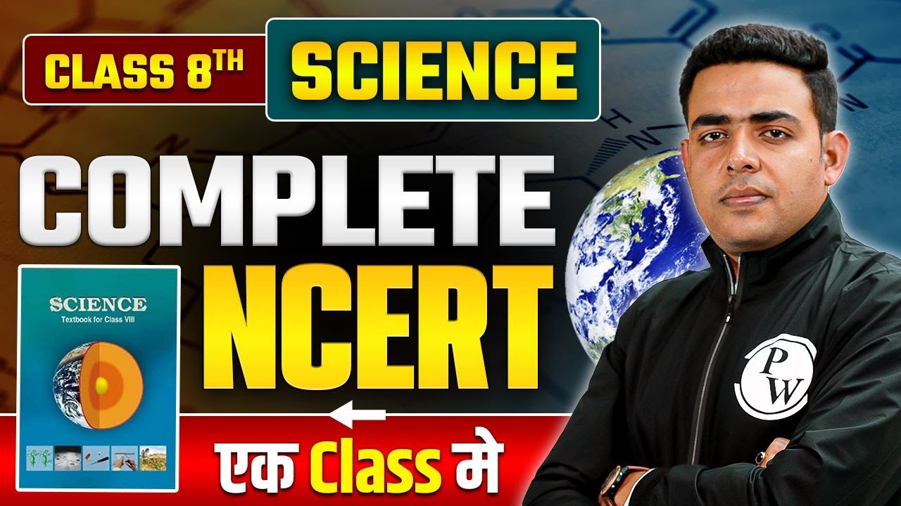 Complete NCERT Class 8th Science in One Shot | NCERT for All Competitive Exams | BPSC Wallah