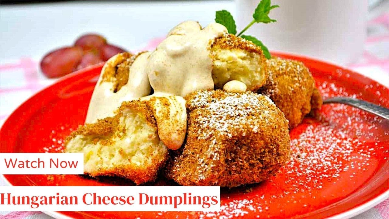 How to Make The BEST Hungarian Cottage Cheese Dumplings | Túrós Gombóc