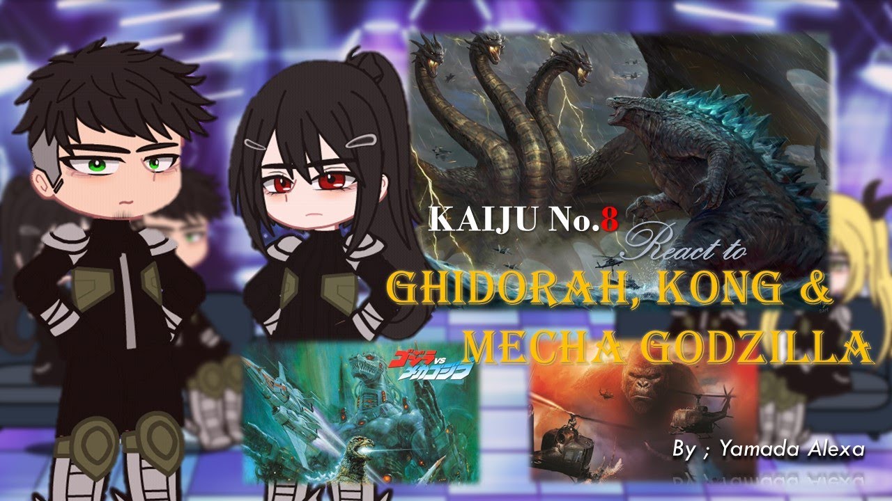 Kaiju No 8 SHOCKED Reaction Godzilla's Friends or Foes : Ghidorah, Kong and Mecha - Yamada Alexa