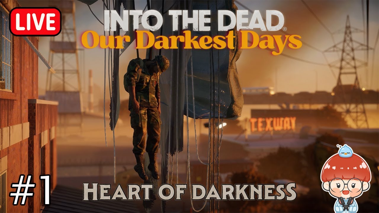 Into the Dead: Our Darkest Days ภาค Heart Of Darkness | สู้ชีวิตกับเนื้อเรื่องบทใหม่ 1