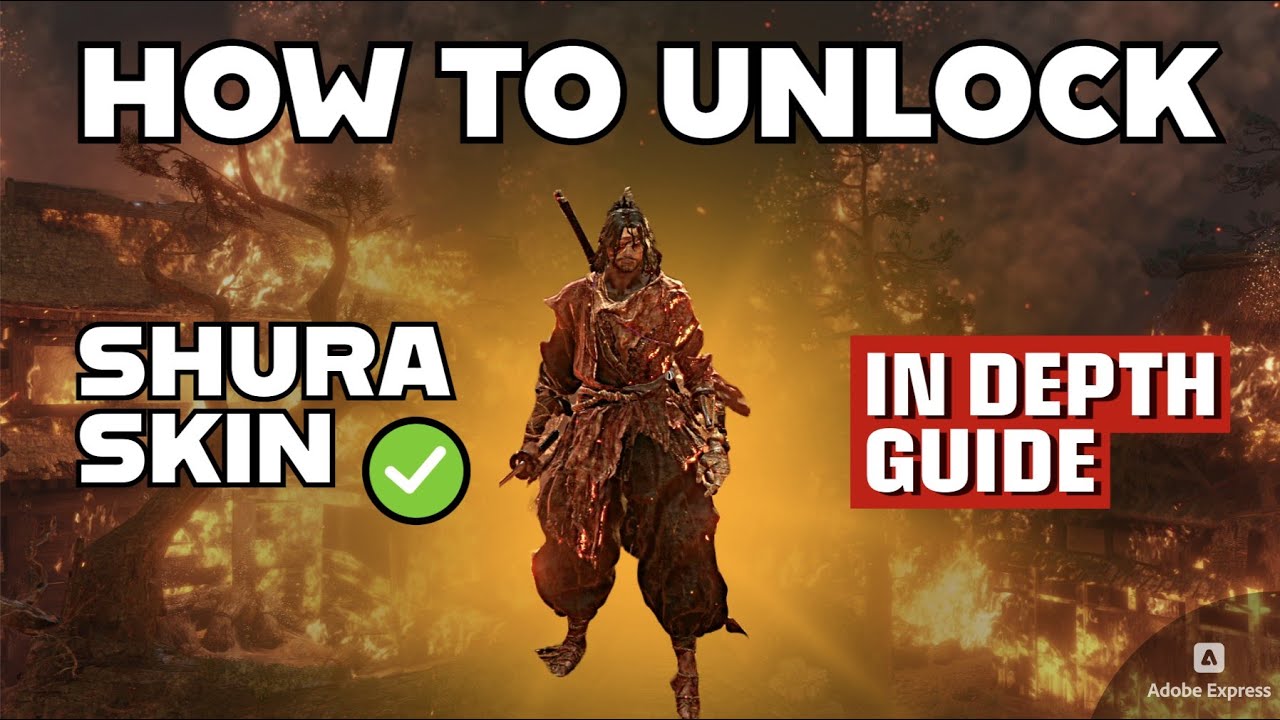 Unlock the Shura Skin in Sekiro: Step-by-Step Guide to Looking Like a Demon!