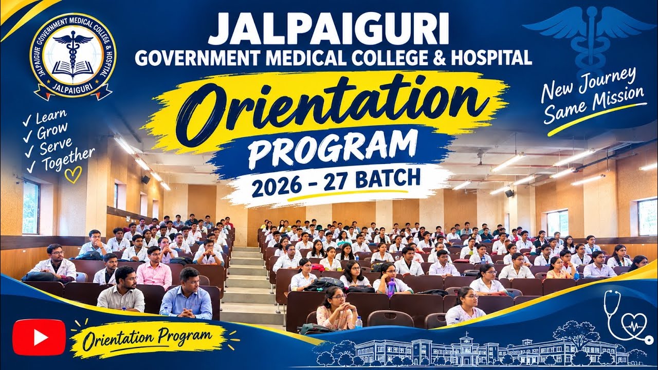 Jalpaiguri Government Medical College & Hospital | Orientation Program 2026&ndash;27 | MBBS Batch