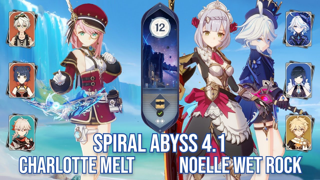C6 Charlotte Melt & C6 Noelle Wet Rock - Spiral Abyss 4.1 - Genshin Impact