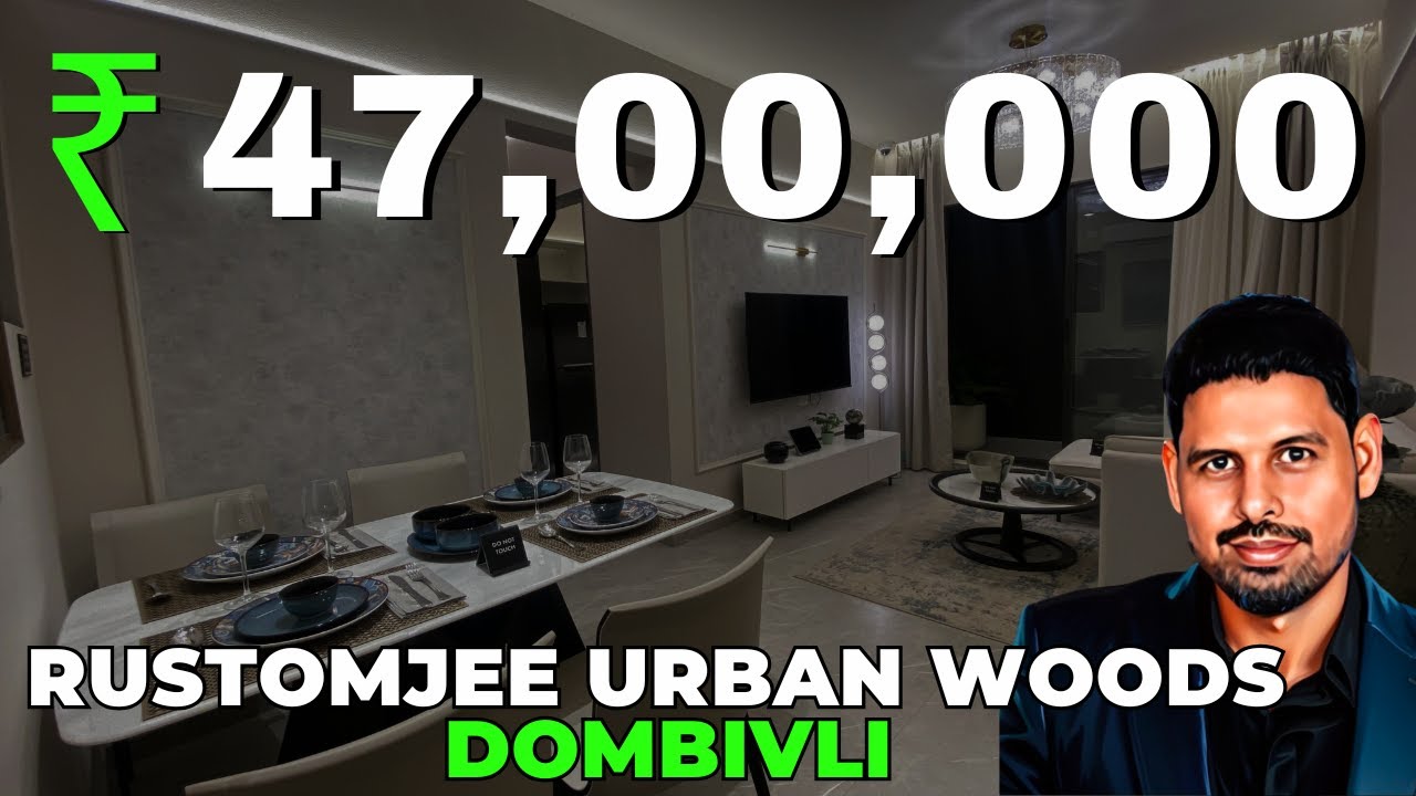 Rustomjee Dombivli Urban Woods 1, 2 & 3 BHK Tour  Price, Review & Location