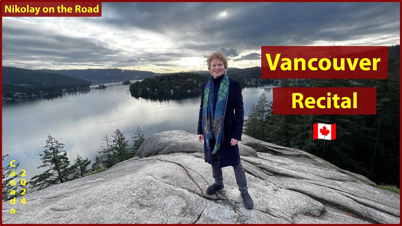 Recital in Rainy Vancouver 🇨🇦 |Nikolay on the Road|