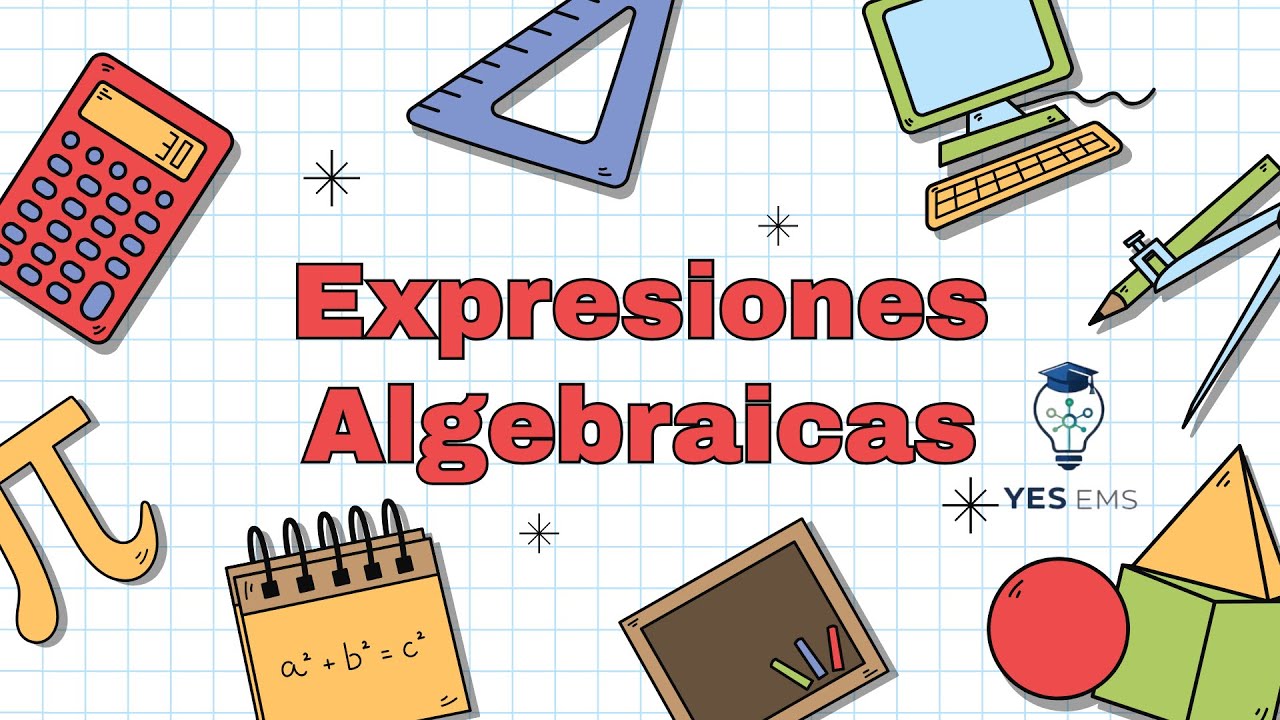Clasificación de Expresiones Algebraicas | Pensamiento Matemático II
