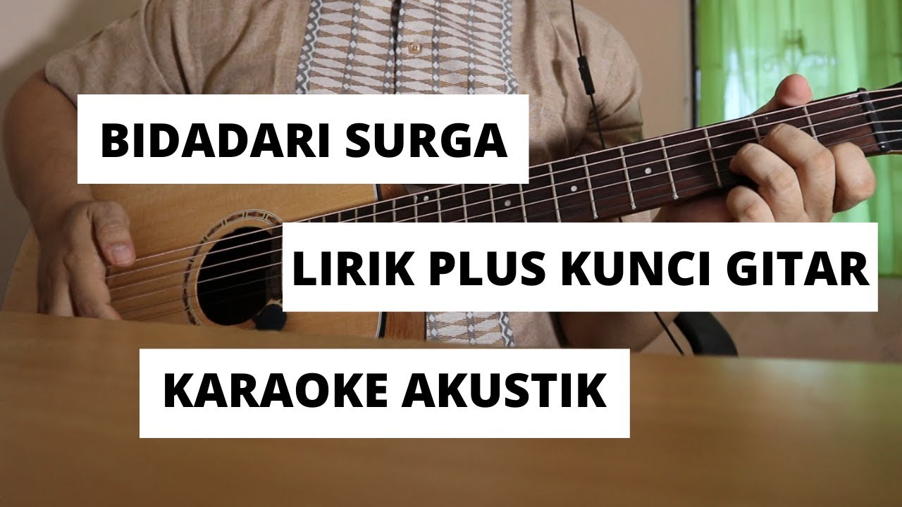 Bidadari Surga - Ustad Jefri Al Buchori | Karaoke Akustik dengan Kunci Gitar dan Lirik