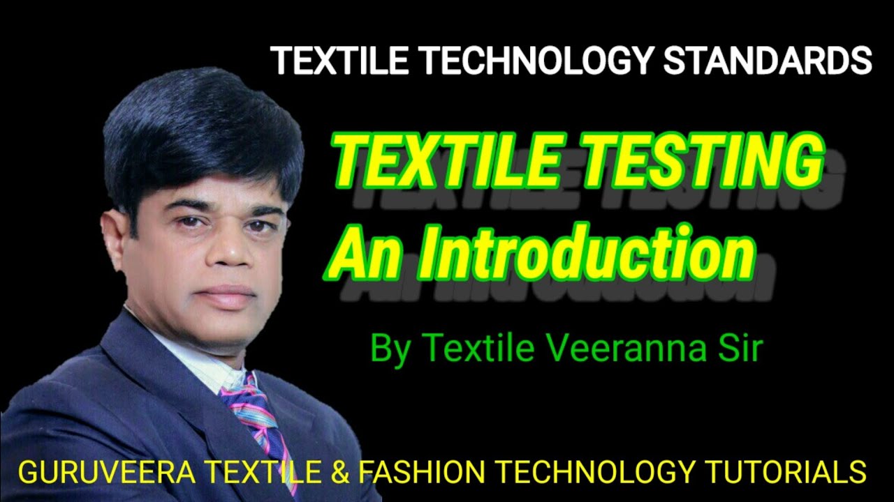 Textile Testing | Physical testing I Chemical testing I Eco friendly testing I Testing methods