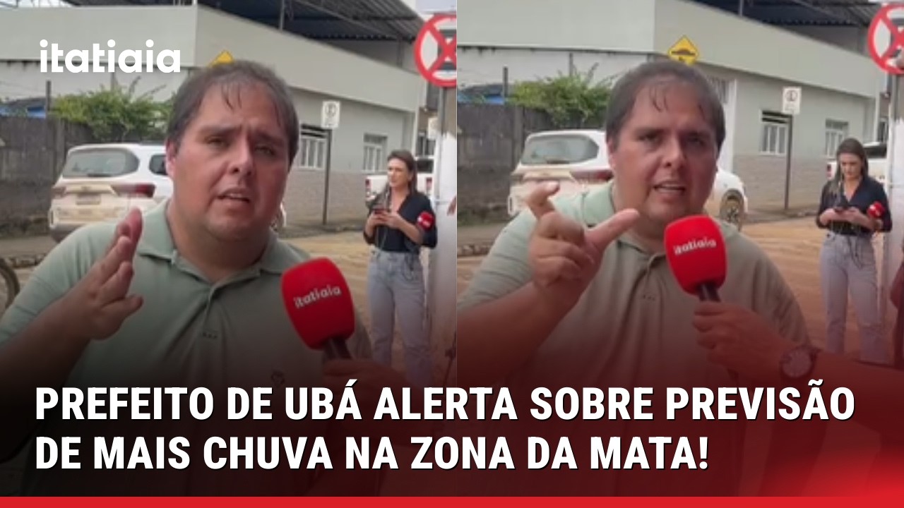PREFEITO DE UBÁ FAZ ALERTA SOBRE MAIS CHUVAS NA CIDADE: 
